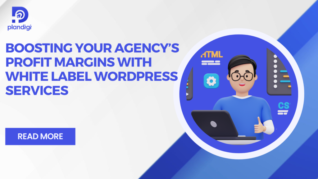 Boost Agency Profit Margins with White Label WordPress Services