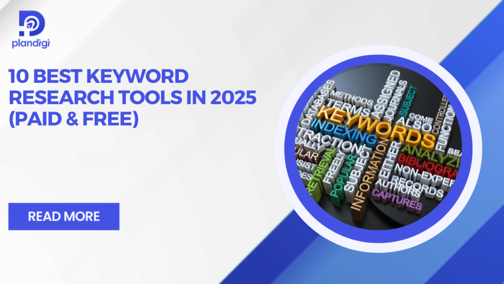 10 Best Keyword Research Tools in 2025 (Paid & Free)