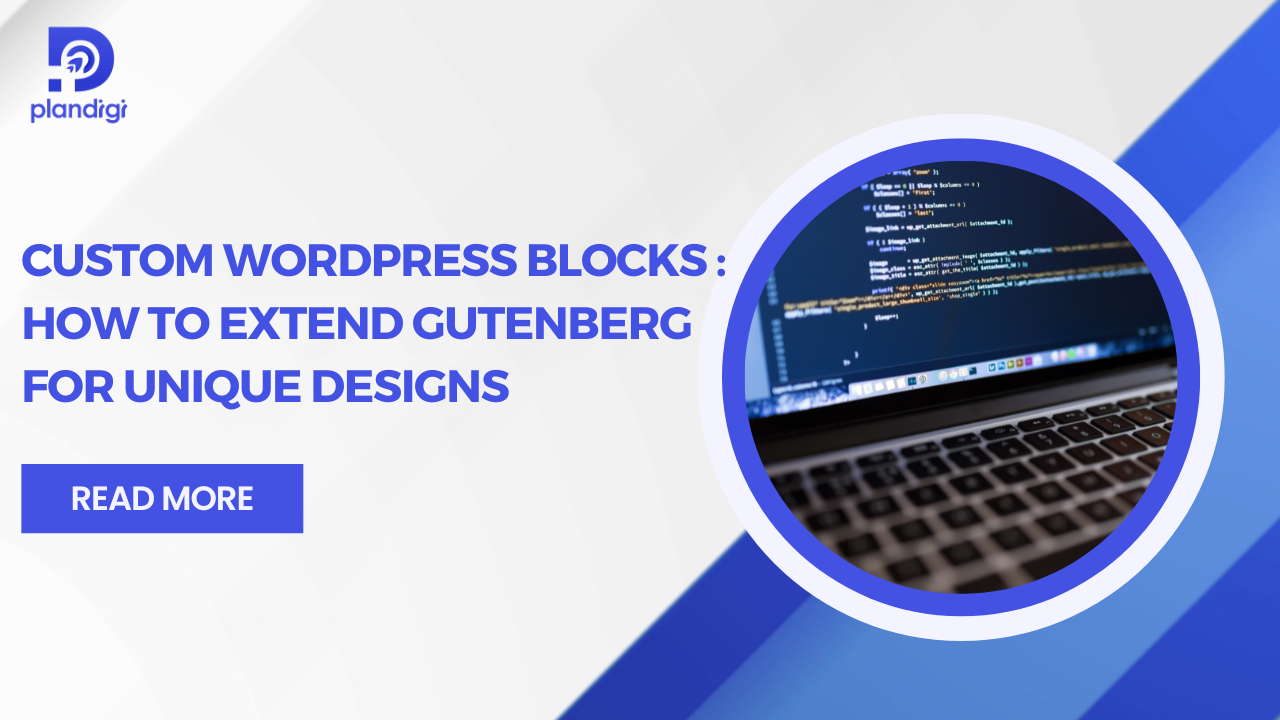 Custom WordPress Blocks Extend Gutenberg for Unique Design