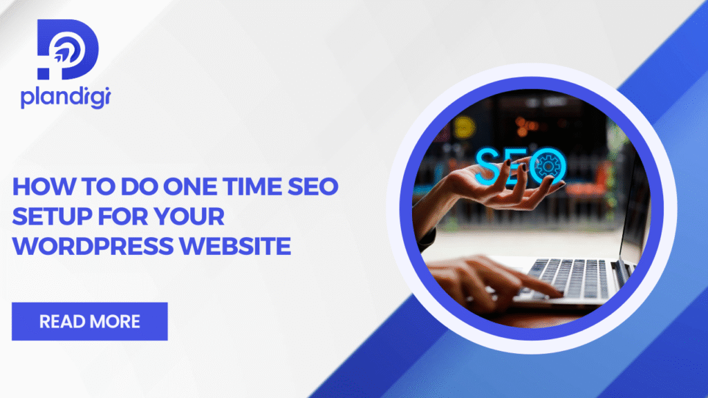 How to Do One Time SEO Setup for Your WordPress Website