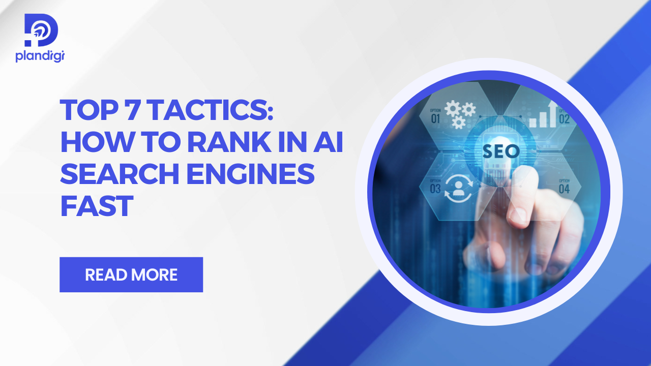 How to Rank in AI Search Engines Fast - Plandigi