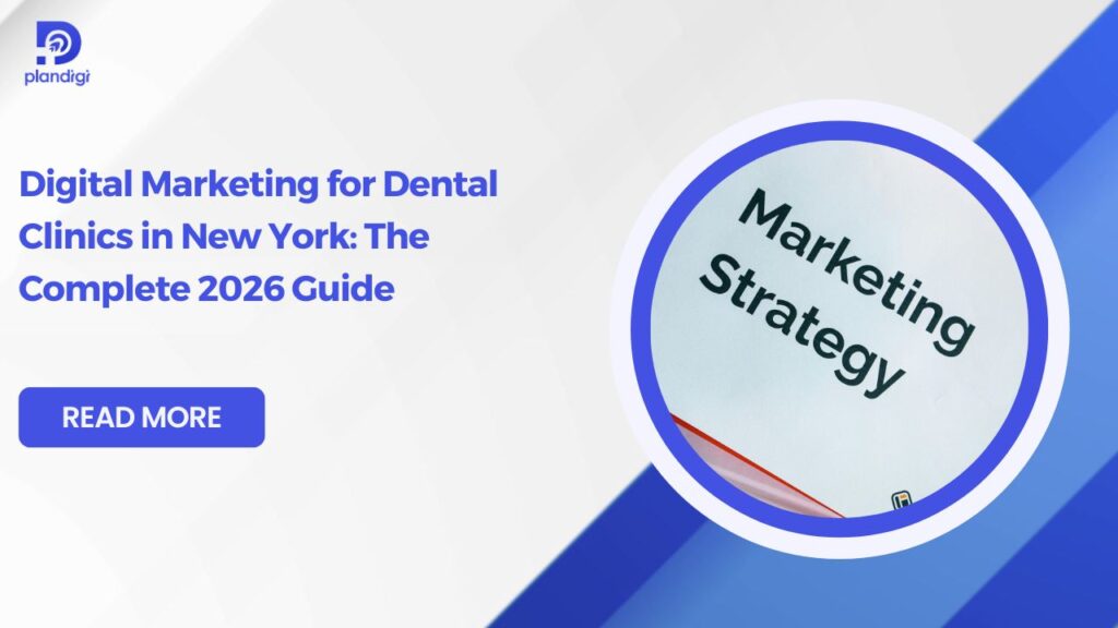 Dental Marketing Agency New York | Plandigi